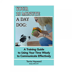 Dog Training - Your 10 Minute A Day Dog